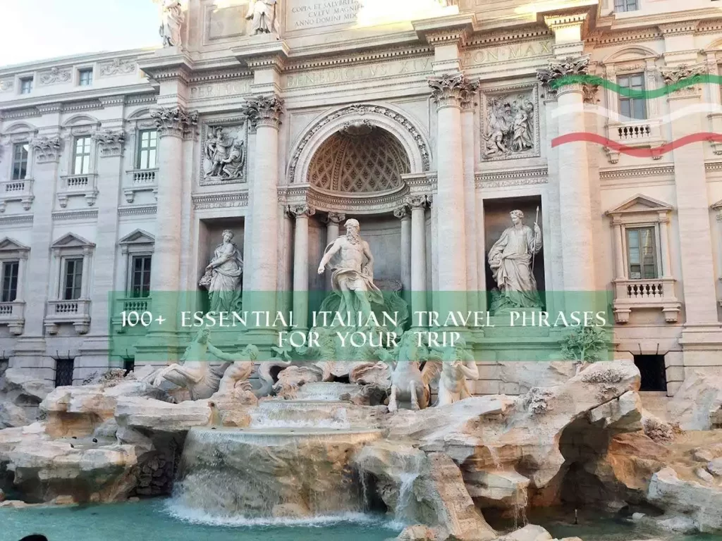 100 Essential Italian Travel Phrases For Your Trip To Italy Italian Words And Phrases 
